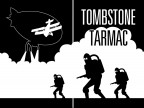 Tombstone Tarmac