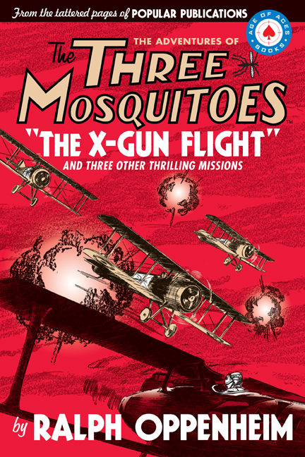 The Three Mosquitoes: The X-Gun Flight” title=“The X-Gun Flight“ width=